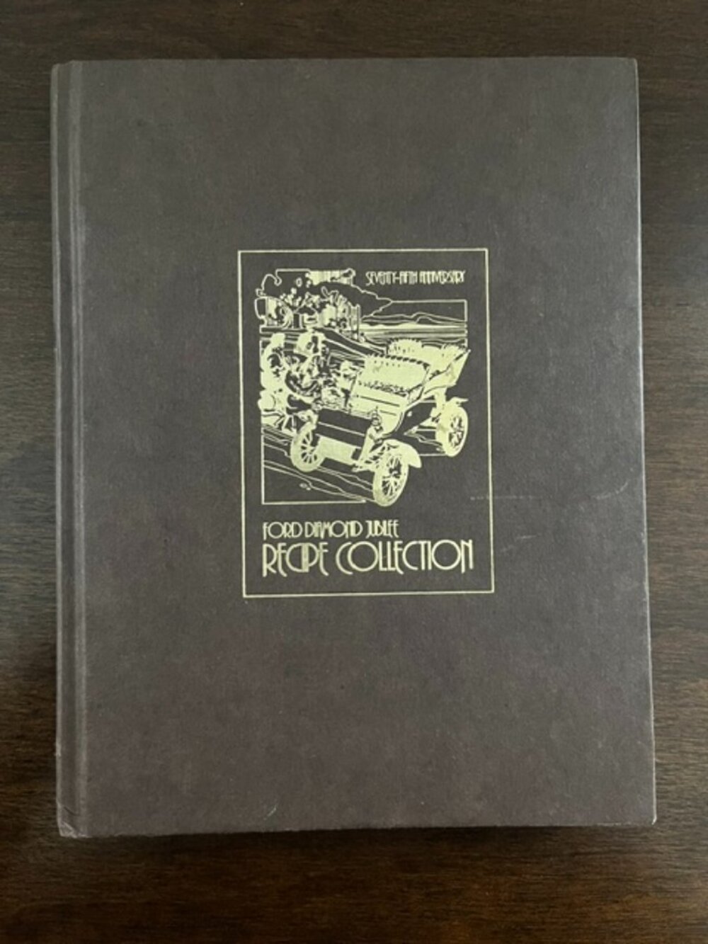 Ford Diamond Jubilee Recipe Collection 75th Anniversary Hardcover Book
